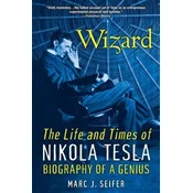 Wizard: The Life And Times Of Nikola Tesla