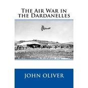 The Air War in the Dardanelles