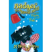 Badger the Mystical Mutt and the Flying Fez