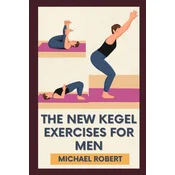 The New Kegel Exercises For Men