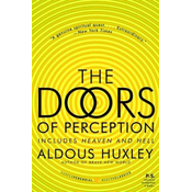The Doors of Perception and Heaven and Hell