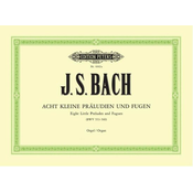 BACH J.S.:ACHT (8) KLEINE PRALUDIEN UND FUGE ORGEL