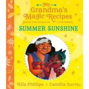 My Grandmas Magic Recipes: Summer Sunshine
