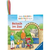 Mein Knuddel-Knautsch-Buch: Besuch im Zoo; robust, waschbar und federleicht. Praktisch für zu Hause und unterwegs