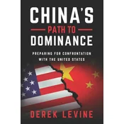 Chinas Path to Dominance