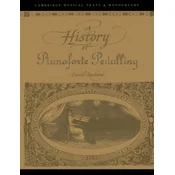 History of Pianoforte Pedalling