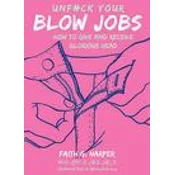 Unfuck Your Blow Jobs