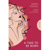 A Time to Be Born