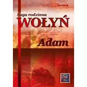Saga rodzinna Wolyn. Adam BR