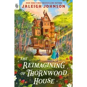 The Reimagining of Thornwood House
