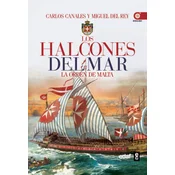 Los halcones del mar: La orden de Malta