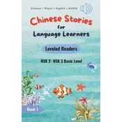 Chinese Stories for Language Learners - Basic Level - 15 Short Beginner Chinese Stories with Characters, Pinyin, English Translation and Vocabulary Li