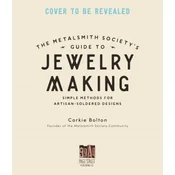 Metalsmith Societys Guide to Jewelry Making