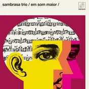 Sambrasa Trio - Em Som Maior (Reissue) (LP)