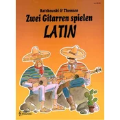 RATZKOWSKI & THOMSEN:ZWEI GITARREN SPIELEN LATIN