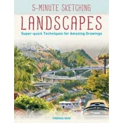 5-Minute Sketching -- Landscapes: Super-Quick Techniques for Amazing Drawings