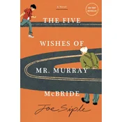 FIVE WISHES OF MR MURRAY MCBRIDE