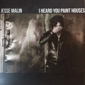Jesse Malin - I Heard You Paint Houses (EP)