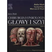 Chirurgia i onkologia głowy i szyi Tom 2