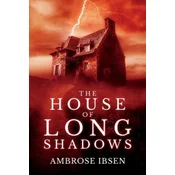 The House of Long Shadows