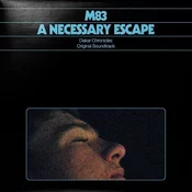 M83 - A Necessary Escape - Dakar Chronicles (Original Soundtrack) (180 g) (LP)