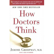 How Doctors Think