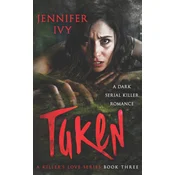 Taken