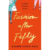 Fashion After Fifty (New Edition)