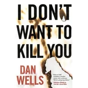 I Dont Want to Kill You