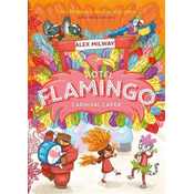 Hotel Flamingo: Carnival Caper