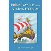 Norse Myths and Viking Legends