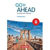 Go Ahead Realschule Bayern 8. Jahrgangsstufe - Wordmaster