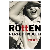 ROTTEN PERFECT MOUTH