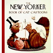 The New Yorker Book of All-New Cat Cartoons