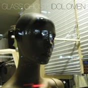 Glass Ghost - Idol Omen (LP)