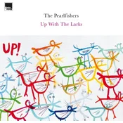 The Pearlfishers - Up With The Larks (Reissue) (2 LP)