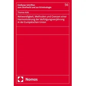 Notwendigkeit, Methoden und Grenzen einer Harmonisierung der Verfolgungsverjährung in der Europäischen Union