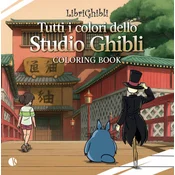 Librighibli coloring book. Tutti i colori dello Studio Ghibli