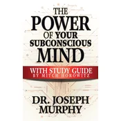 The Power of Your Subconscious Mind with Study Guide