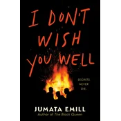 I Dont Wish You Well