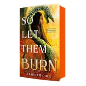 So Let Them Burn