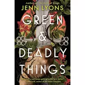 Green and Deadly Things
