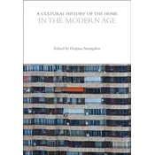 A Cultural History of the Home in the Modern Age