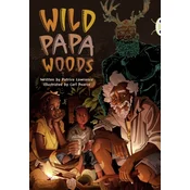 Bug Club Independent Fiction Year 6 Red B Wild Papa Woods
