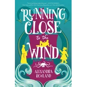 RUNNING CLOSE TO THE WIND