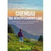 Wandergenuss Chiemgau und Berchtesgadener Land