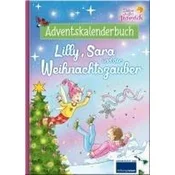 Zauberhaftes Feenreich - Lilly, Sara und der Weihnachtszauber