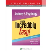 Anatomy & Physiology Made Incredibly Easy!