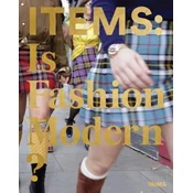 Items: Is Fashion Modern?