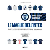maglie dellInter. Tutte le divise nerazzurre dal 1908 a oggi